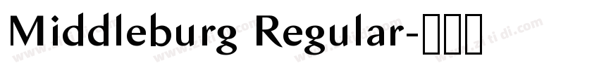 Middleburg Regular字体转换 Middleburg Regular字体转换